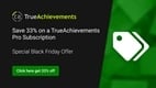 Save 33% on a TrueAchievements Pro Account for Black Friday 2024
